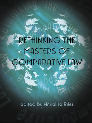 cover image of Rethinking the Masters of Comparative Law